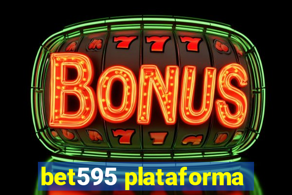 bet595 plataforma